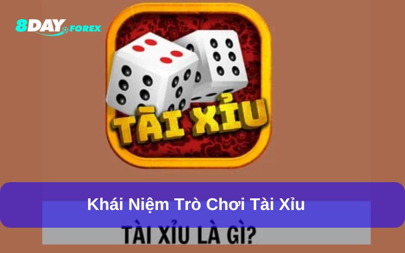 Khái niệm trò chơi Tài xỉu